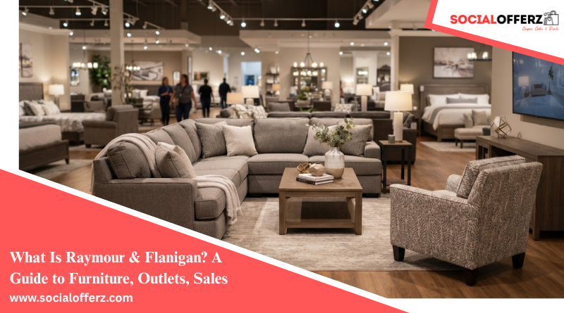 What Is Raymour & Flanigan? A Guide to Furniture, Outlets, Sales & More